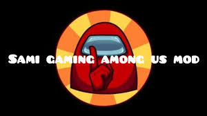 Sami Gaming Among Us APK [MOD] icon